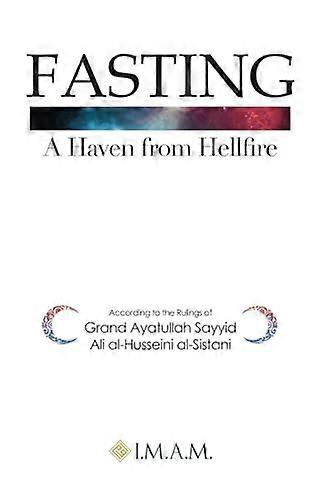 FASTING A Haven from Hellfire