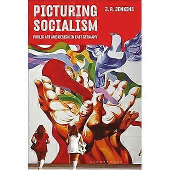Picturing Socialism : Offentlig kunst og design i Øst-Tyskland