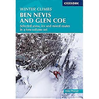 Winter Climbs: Ben Nevis und Glen Coe: Ausgewählte Schnee-, Eis- und Mixed-Routen in einem zweibändigen Set