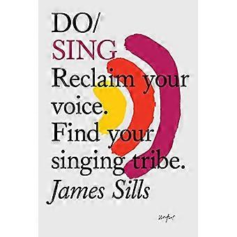 Do Sing: Reclaim Your Voice. Vind je zingende stam