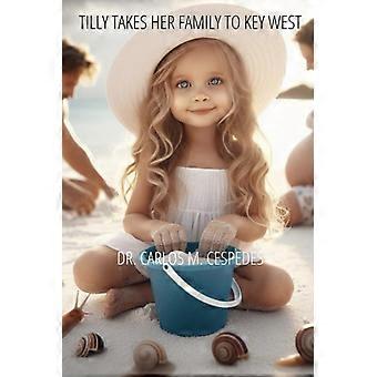 Tilly tar med familien sin til Key West