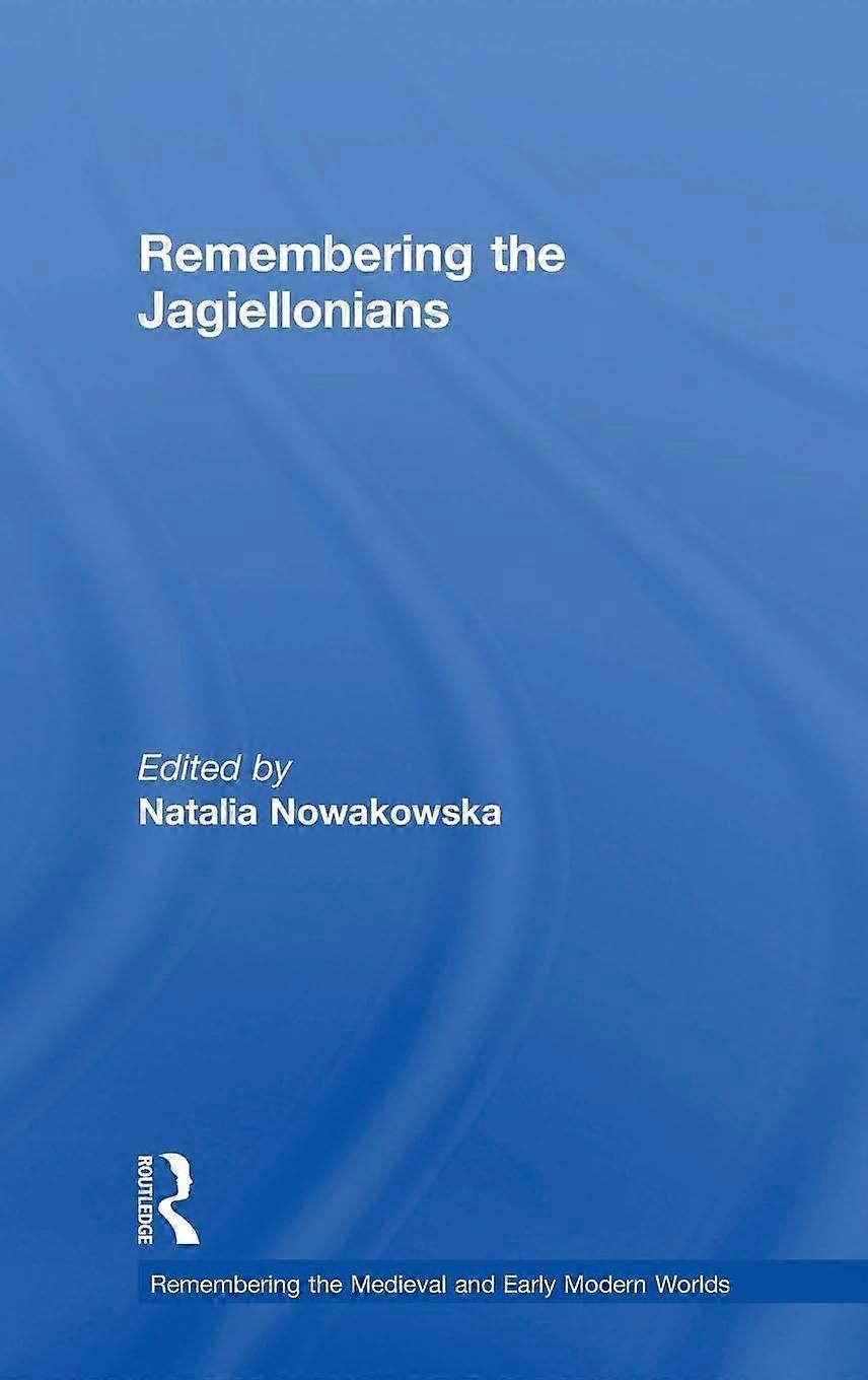 Remembering the jagiellonians