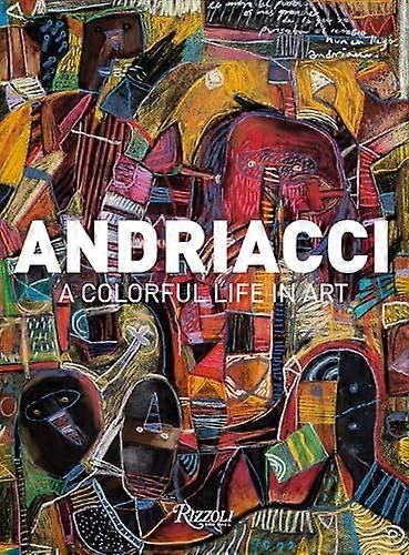 Andriacci Une vie colorée dans l'art
