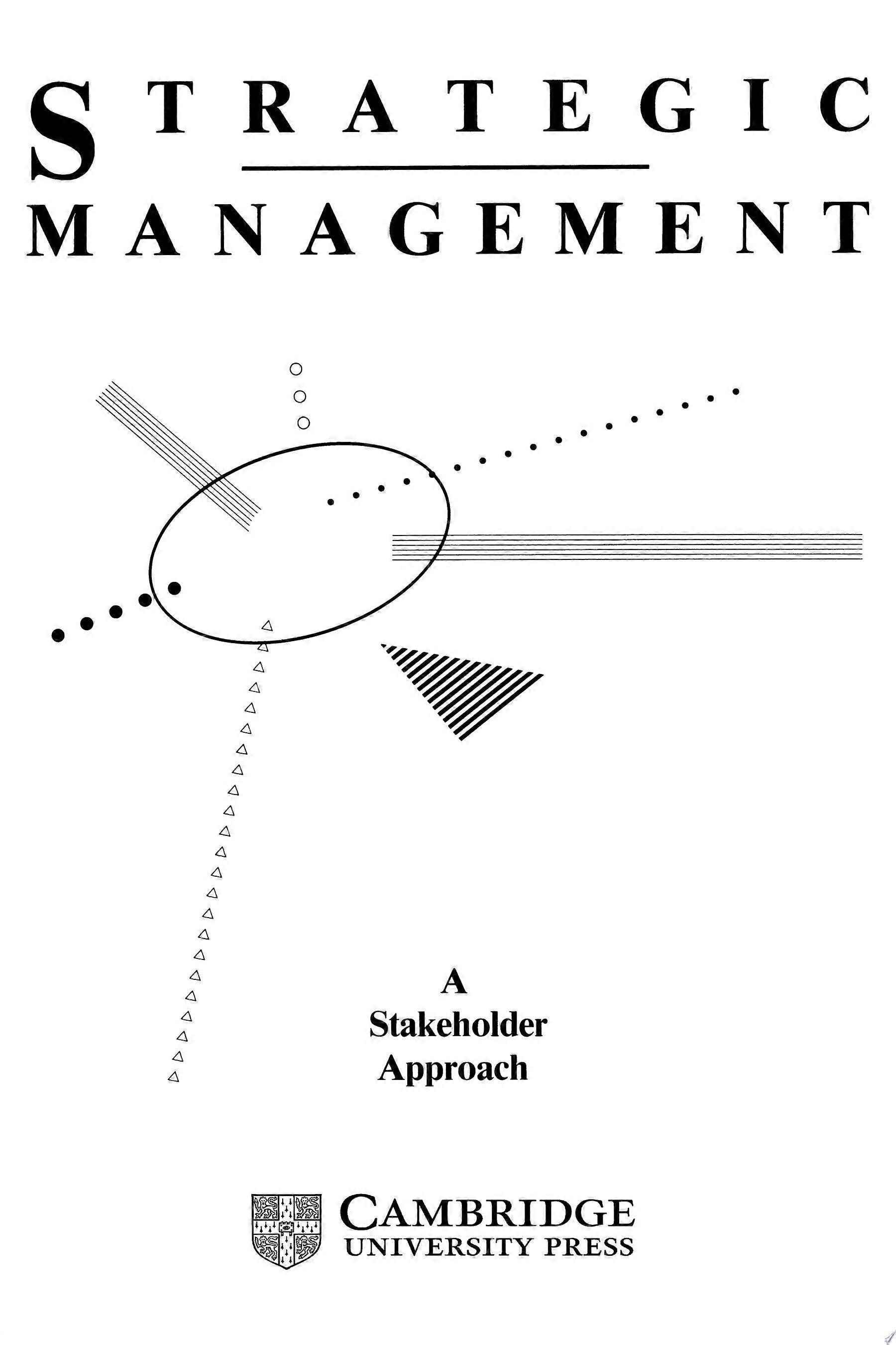 Strategic management a stakeholder approach