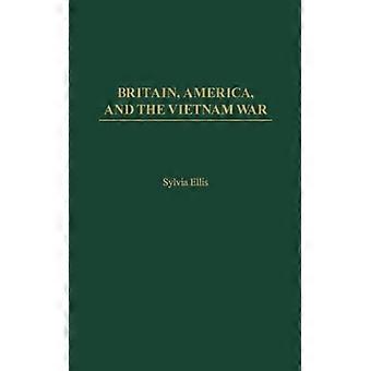 Britain America And The Vietnam War - Sylvia Ellis - Hardcover - English Book - History