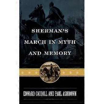 A Marcha de Sherman: Mito e Memória - Edward Caudill - Capa dura - Livro em inglês - História