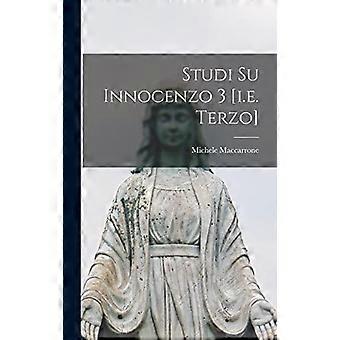 Studi Su Innocenzo 3 I.e. Terzo - Michele Maccarrone - Hardcover - en Book