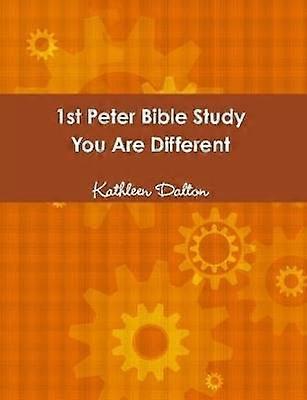 1st Peter Bible Study   You Are Different