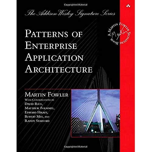 Patterns of Enterprise Application Architecture (The Addison-Wesley Signature Serie)