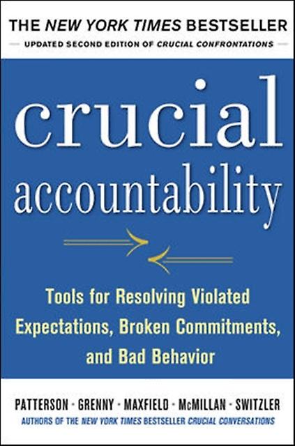 Crucial Accountability Tools For Resolving Violated Expectations Broken Commi - David Maxfield - Paperback - English Book
