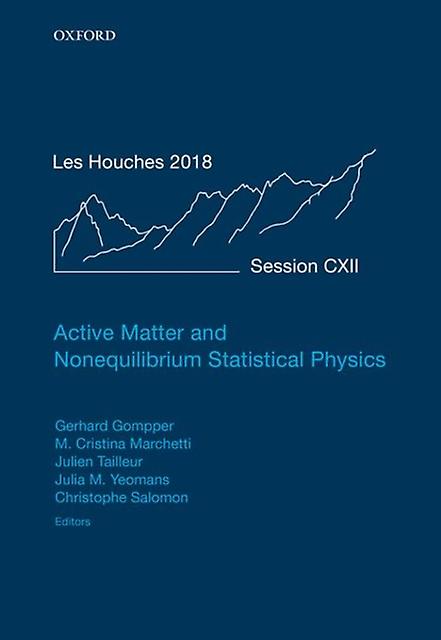 Active Matter And Nonequilibrium Statistical Physics Hardback Book