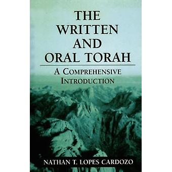 Torá Escrita e Oral: Uma Introdução Abrangente - Nathan T. Lopes Cardozo