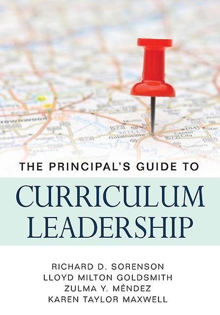 Principals Guide To Curriculum Leadership by Richard D Sorenson Paperback
