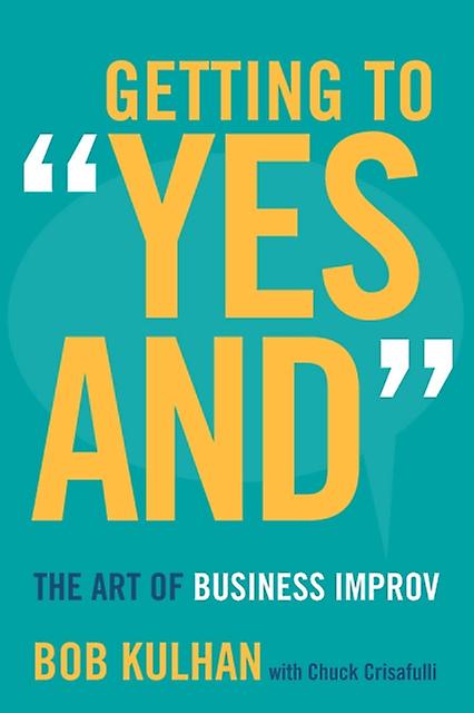 Getting To Yes And by Bob Kulhan Paperback Book