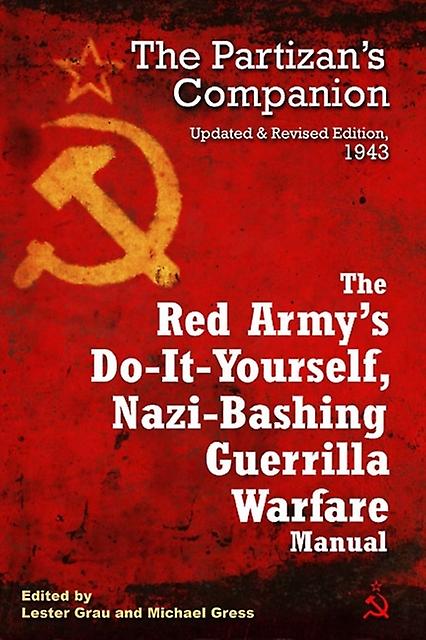 The Red Armys Doityourself Nazibashing Guerrilla Warfare Manual by Michael Gress Paperback Book