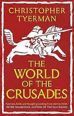 Die Welt der Kreuzzüge