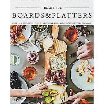 Beautiful Boards & Platters - Kimberly Stevens