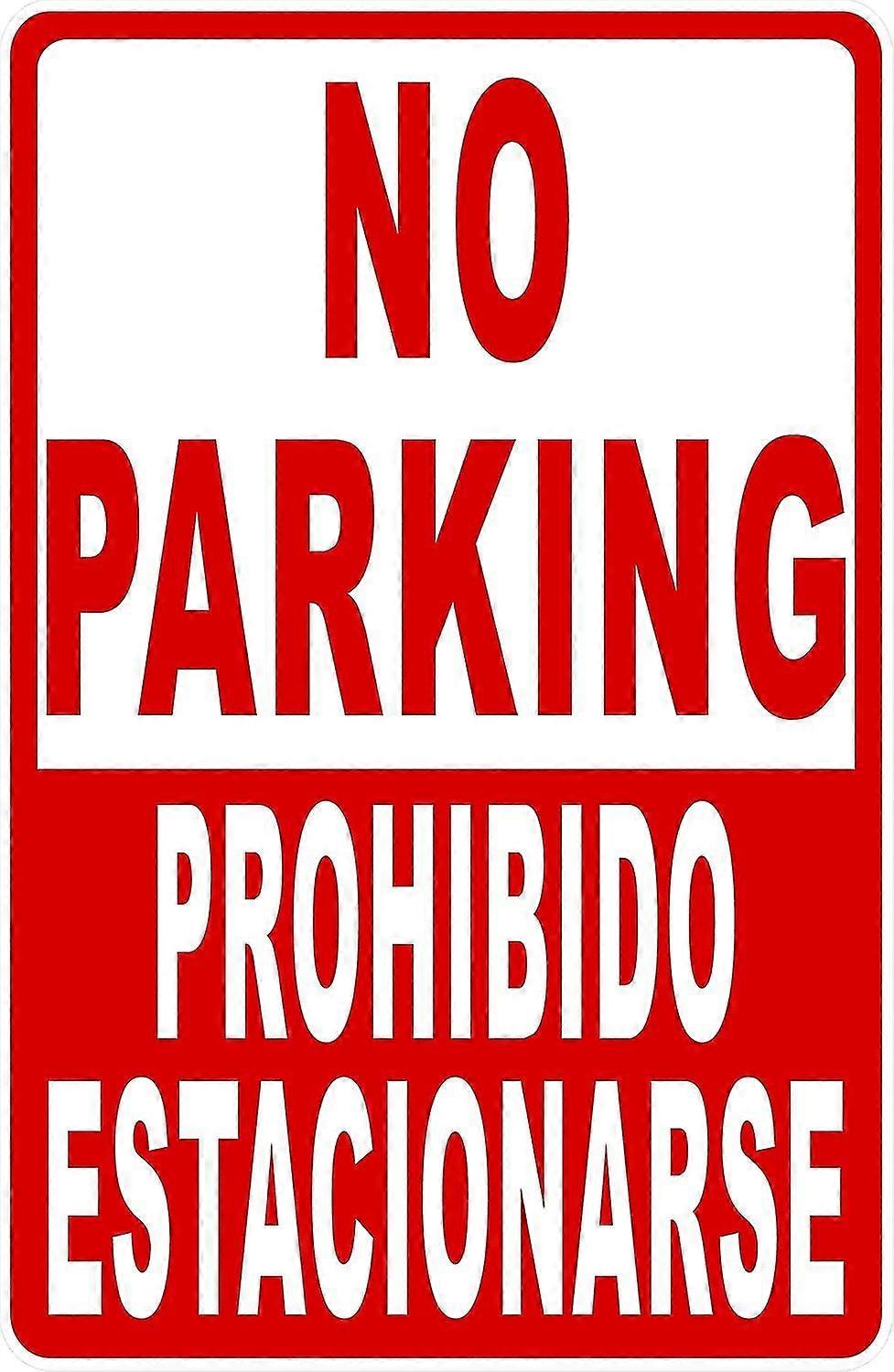 No Parking Prohibido Estacionarse Sinal Bilíngue (inglês-espanhol). 8x12 polegadas OU 12x16 polegadas de metal. P
