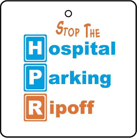 Hospital Parking Ripoff Car Air Freshener