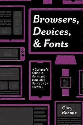 Browsers Devices and Fonts