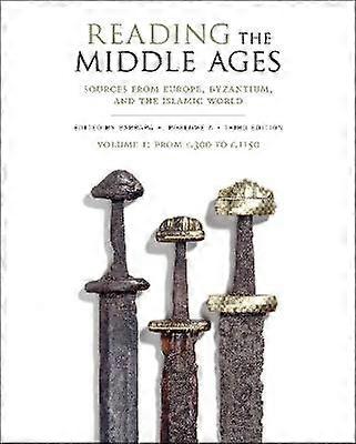 Reading the Middle Ages Volume I - From c.300 to c.1150