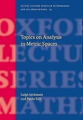 Topics on Analysis in Metric Spaces