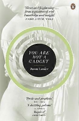 You Are Not A Gadget