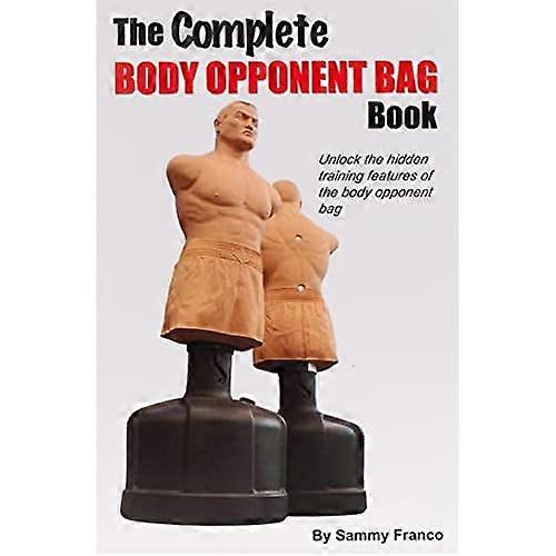 The Complete Body Opponent Bag Book