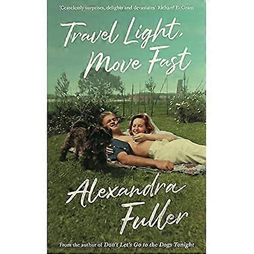 Travel Light, Move Fast