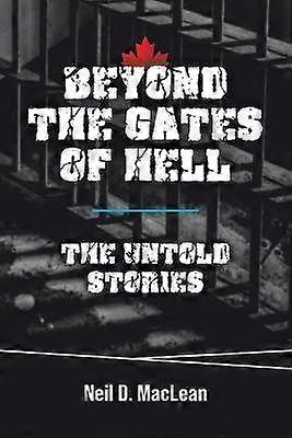 Beyond the Gates of Hell The Untold Stories