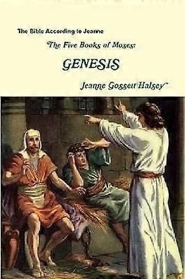 Los Cinco Libros de Moisés GÉNESIS