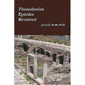 Thessalonian Epistles Revisited