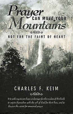 Prayer Can Move Your Mountains