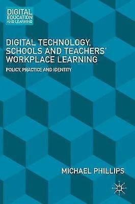 Digital Technology Schools and Teachers' Workplace Learning