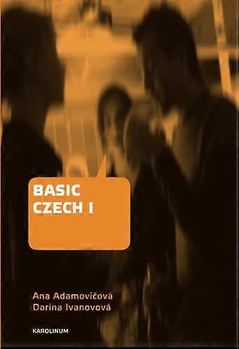 Basic Czech I Third Revised and Updated Edition