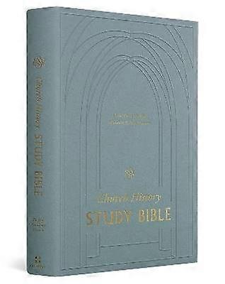 ESV Church History Study Bible