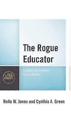 The Rogue Educator