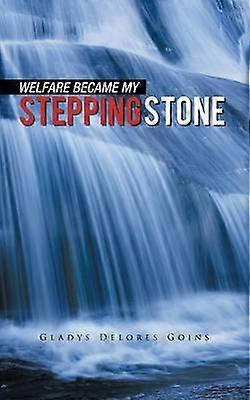 Welfare Became My Stepping Stone