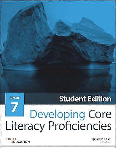 Developing Core Literacy Proficiencies Grade 7