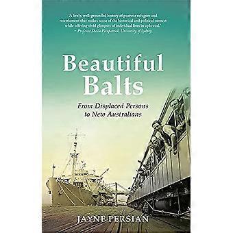 Beautiful Balts From displaced persons to new Australians