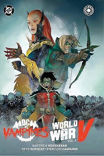 DC vs. Vampires World War V Vol. 1