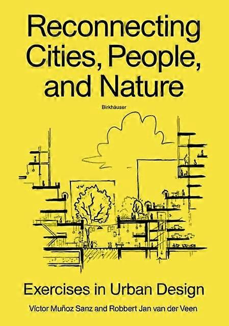 Reconnecting Cities People And Nature by Robbert Jan van der Veen Paperback