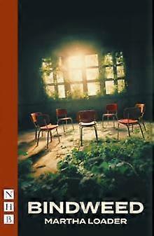 Bindweed - Martha Loader - Paperback - English Book - Plays, playscripts