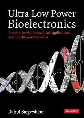 Ultra Low Power Bioelektronik