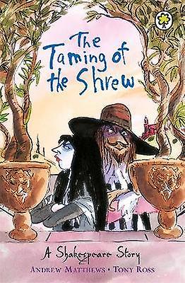 A Shakespeare Story: The Taming of the Shrew