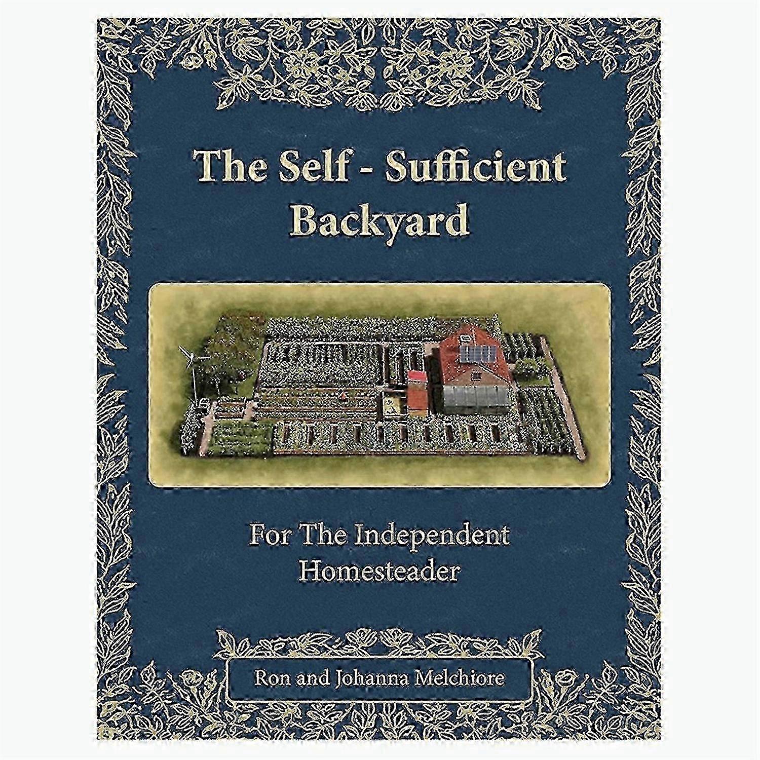 The Self-Sufficient Backyard Paperback 25-26s