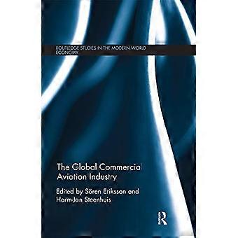 L'industria globale dell'aviazione commerciale (Routledge Studies in the Modern World Economy)