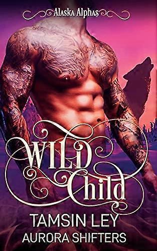 Wild Child (Alaska Alphas)