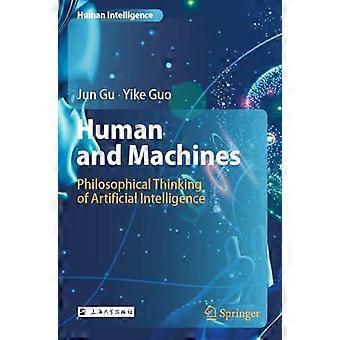 Human And Machines Philosophical Thinking Of Artificial Intelligence - Jun Gu - Paperback - en Book