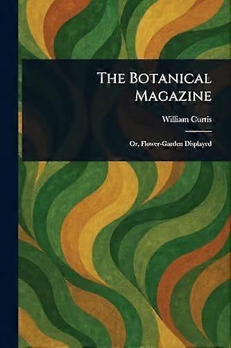 The botanical magazine